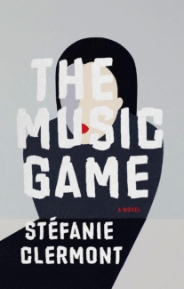 Book Cover for the novel The Music Game. The book title is center with the author's name, Stefanie Clermont below. Behind it is a dark shadow on a wall, with a beige and gray face that has no eyes but red lips.